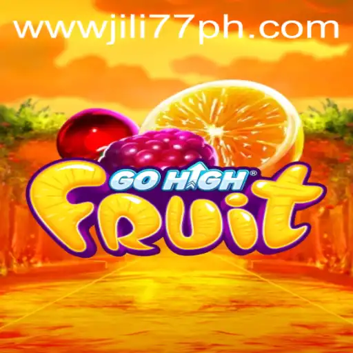 Discovering GoHighFruit: The Exciting World of Jili77's Latest Sensation
